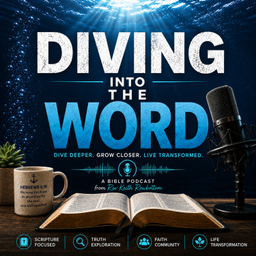 Podcast thumbnail for Diving into The Word