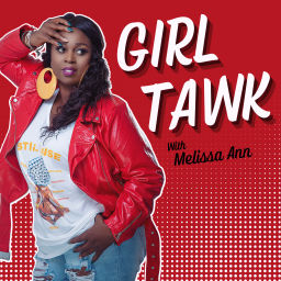 Podcast thumbnail for Girl Tawk!
