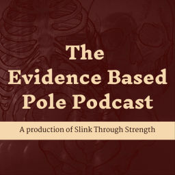 Podcast thumbnail for The Evidence Based Pole Podcast