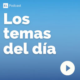 Podcast thumbnail for Los temas del día