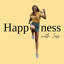 Podcast thumbnail for Happiness with Jess