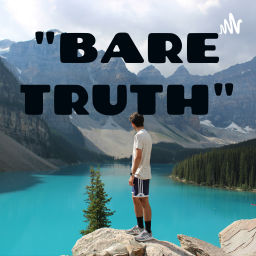 Podcast thumbnail for "BARE TRUTH"