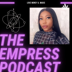 Podcast thumbnail for Empress Podcast