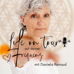 Podcast thumbnail for Life on Tour auf deiner Frequenz - Mit Daniela Renaud