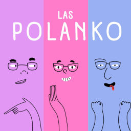 Podcast thumbnail for Las Polanko