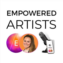 Podcast thumbnail for Empowered Artists
