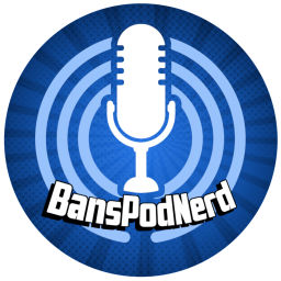 Podcast thumbnail for BansPodNerd