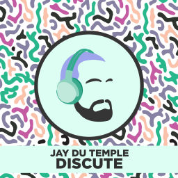 Podcast thumbnail for Jay Du Temple discute