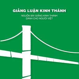 Podcast thumbnail for Giảng Luận Kinh Thánh
