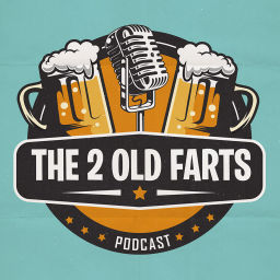 Podcast thumbnail for The 2 Old Farts