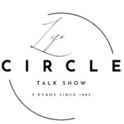 Podcast thumbnail for Life Circle Talk Show