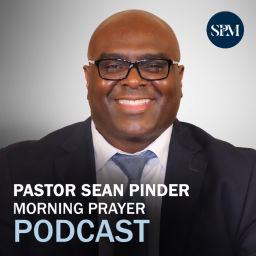 Podcast thumbnail for Morning Prayer with Pastor Sean Pinder