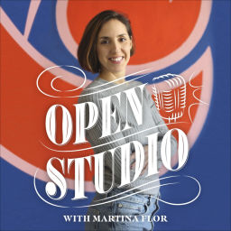 Podcast thumbnail for Martina Flor’s Open Studio