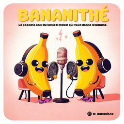 Podcast thumbnail for Bananithé