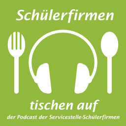 Podcast thumbnail for Schülerfirmen tischen auf