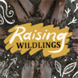 Podcast thumbnail for Raising Wildlings
