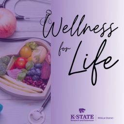 Podcast thumbnail for Wellness for Life - KSRE Wildcat District