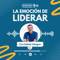 Podcast thumbnail for La Emoción de Liderar