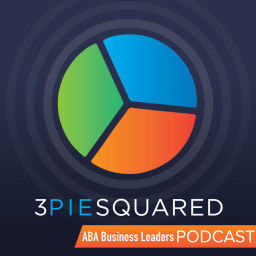Podcast thumbnail for 3 Pie Squared - ABA Business Leaders