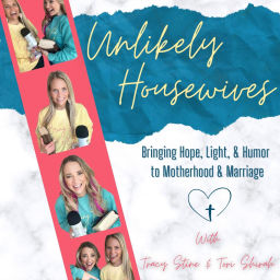 Podcast thumbnail for Unlikely Housewives: Christian Motherhood & Marriage