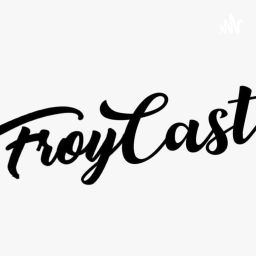 Podcast thumbnail for FroyCast