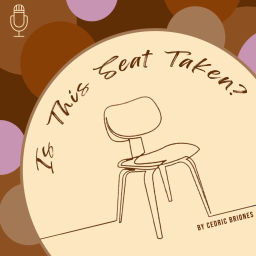 Podcast thumbnail for Is This Seat Taken?