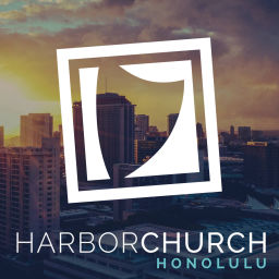Podcast thumbnail for Harbor Church Honolulu