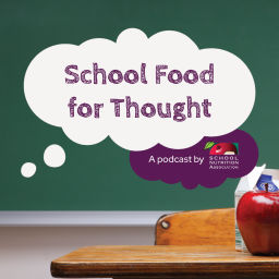 Podcast thumbnail for School Food for Thought