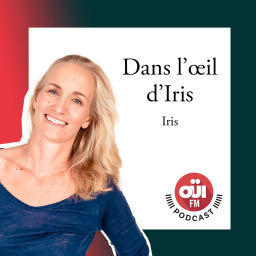 Podcast thumbnail for Dans l’œil d'Iris