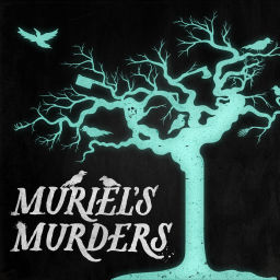 Podcast thumbnail for Muriel's Murders
