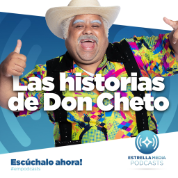 Podcast thumbnail for Las Historias de Don Cheto