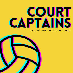 Podcast thumbnail for Court Captains: A Volleyball Podcast