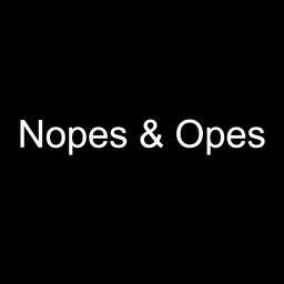 Podcast thumbnail for Nopes and Opes