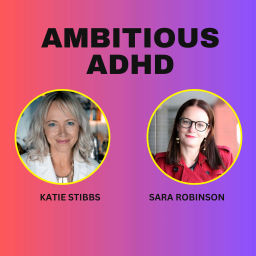 Podcast thumbnail for Ambitious ADHD