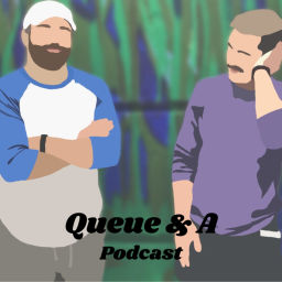 Podcast thumbnail for Queue & A