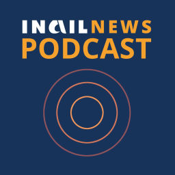 Podcast thumbnail for Inail news podcast - Le notizie più rilevanti della settimana