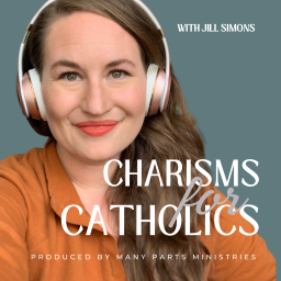 Podcast thumbnail for Charisms for Catholics