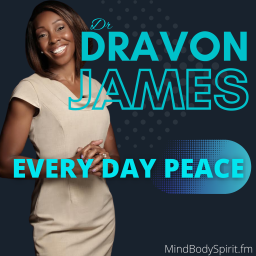 Podcast thumbnail for Dr. Dravon James Every Day Peace