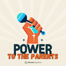 Podcast thumbnail for Power to the Parents