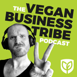 Podcast thumbnail for Vegan Business Tribe Podcast