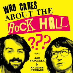 Podcast thumbnail for Who Cares About the Rock Hall?