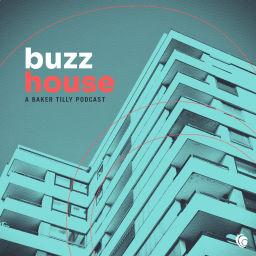 Podcast thumbnail for BuzzHouse: A Baker Tilly Podcast