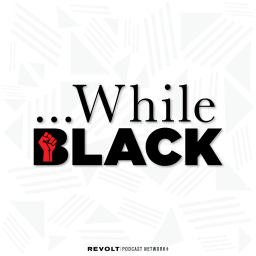 Podcast thumbnail for While Black