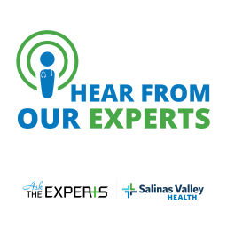 Podcast thumbnail for Salinas Valley Health Ask The Experts Podcast