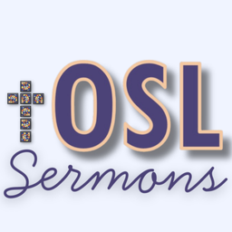 Podcast thumbnail for OSL Sermons