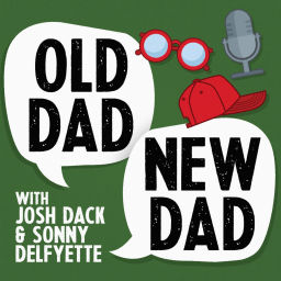 Podcast thumbnail for Old Dad / New Dad