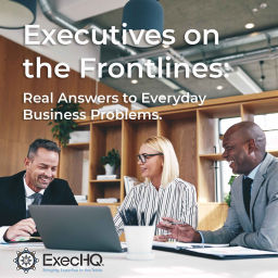 Podcast thumbnail for Executives on the Frontlines: Real Answers to Everyday Business Problems