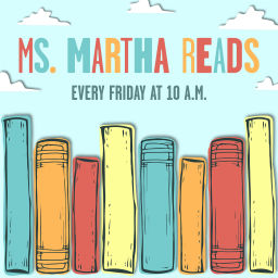 Podcast thumbnail for Ms. Martha Reads