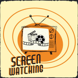 Podcast thumbnail for Screen Watching