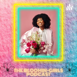 Podcast thumbnail for The Bloomin-girls Podcast
